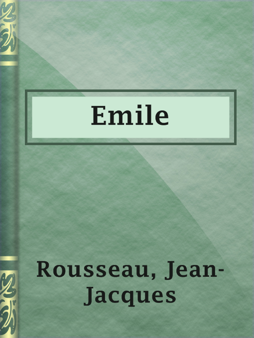 Title details for Emile by Jean-Jacques Rousseau - Available